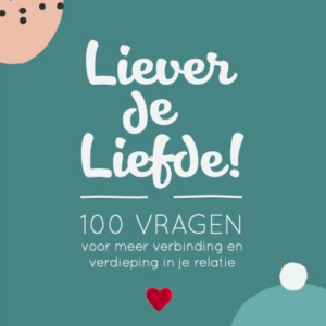 Liever de Liefde! 100 vragen relatie
