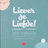 Bijdrage kaartenset Liever de Liefde!