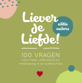 Liever de Liefde! 100 vragen ouderschap - korting